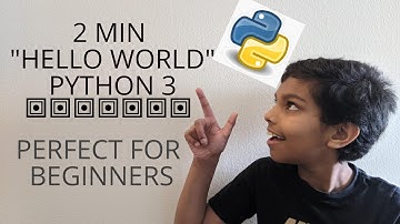 2 minute "Hello World" in Python3