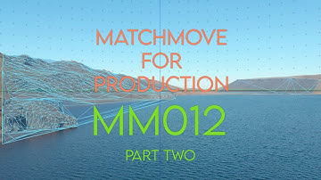 3DEqualizer - Matchmove For Production - Camera Tracking - MM012 - Part Two