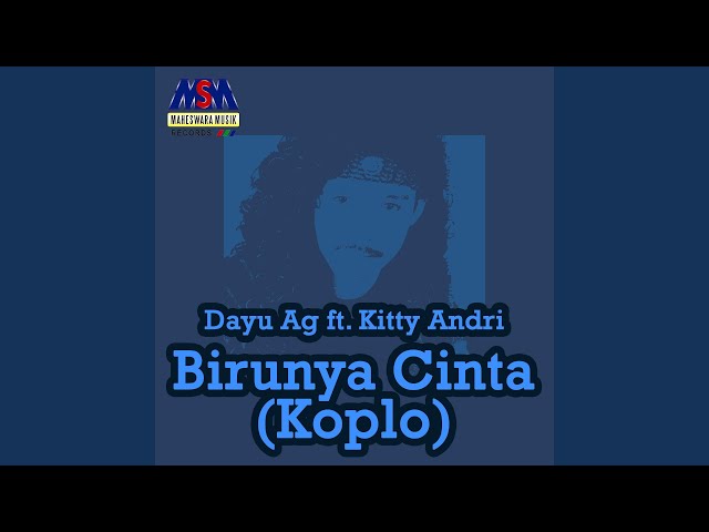 Birunya Cinta (feat. Kitty Andri) (Koplo) class=