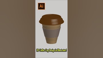 3D Coffee Cup Design in Adobe Illustrator – Easy & Stylish Short Tutorial #shorts