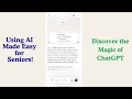 Using AI Made Easy for Seniors #3 - Speaking to ChatGPT