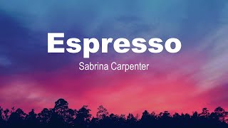 Espresso Sabrina Carpenter Deep Records Lyrics