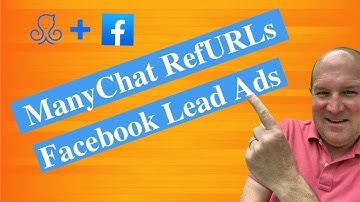 How To Create A Facebook Lead Ad : Method 3 - using ManyChat RefURLs - ManyChat Tutorial