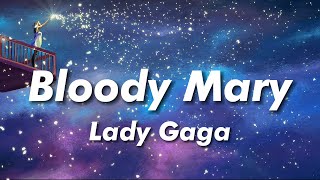 Lady Gaga - Bloody Mary (Lyrics) Resimi