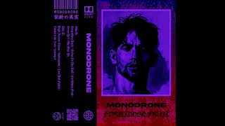 Lost And Faded - Monodrone (Forbidden Fruit)