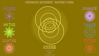 FIBONACCI: NATURE'S CODE · 144HZ 233HZ 377HZ 610HZ 987HZ 1597HZ 2584HZ · SACRED GEOMETRY MEDITATION