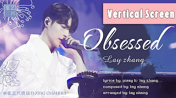 200627【Vertical Screen】Lay Zhang | I’M CZR2 |"Obsessed " Live |  张艺兴 |我是唱作人 2 |《痴》直拍