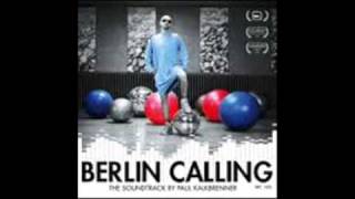 Paul Kalkbrenner-Madworld  [Berlin_Calling]