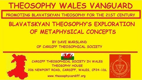 Blavatskyan Theosophy’s Exploration of Metaphysical Concepts by Dave Marsland