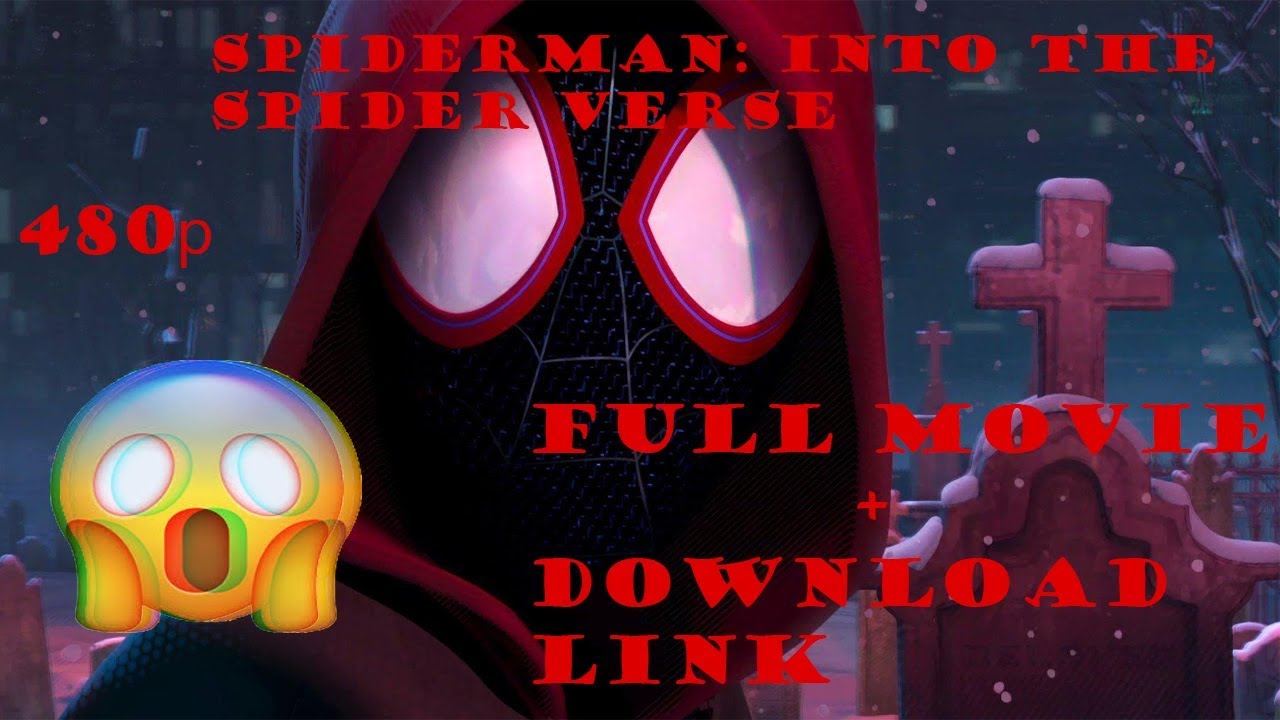 SPIDERMAN : INTO THE SPIDER VERSE [] FULL MOVIE [] DOWNLOAD LINK - YouTube