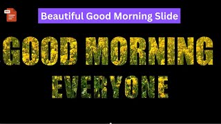 Beautiful Good Morning Slide in PowerPoint | Easy Motion Slide Design Tutorial