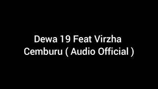 Dewa 19 Feat Virzha - Cemburu ( Audio Official ) Please Subscribe!!