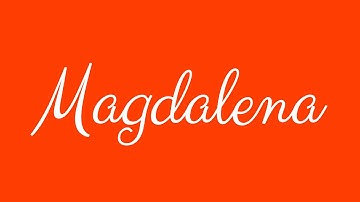 Learn how to Sign the Name Magdalena Stylishly in Cursive Writing