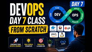DevOps With AWS Course Day 7🔥 | DevOps From Scratch | Step-by-Step Learning | Sunil koppavarapu