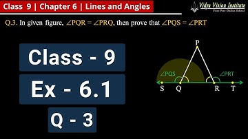 Class 9 Maths, Exercise 6.1 - Q 3 🌟 Lines and Angles 🌟 NCERT, CBSE 🎯