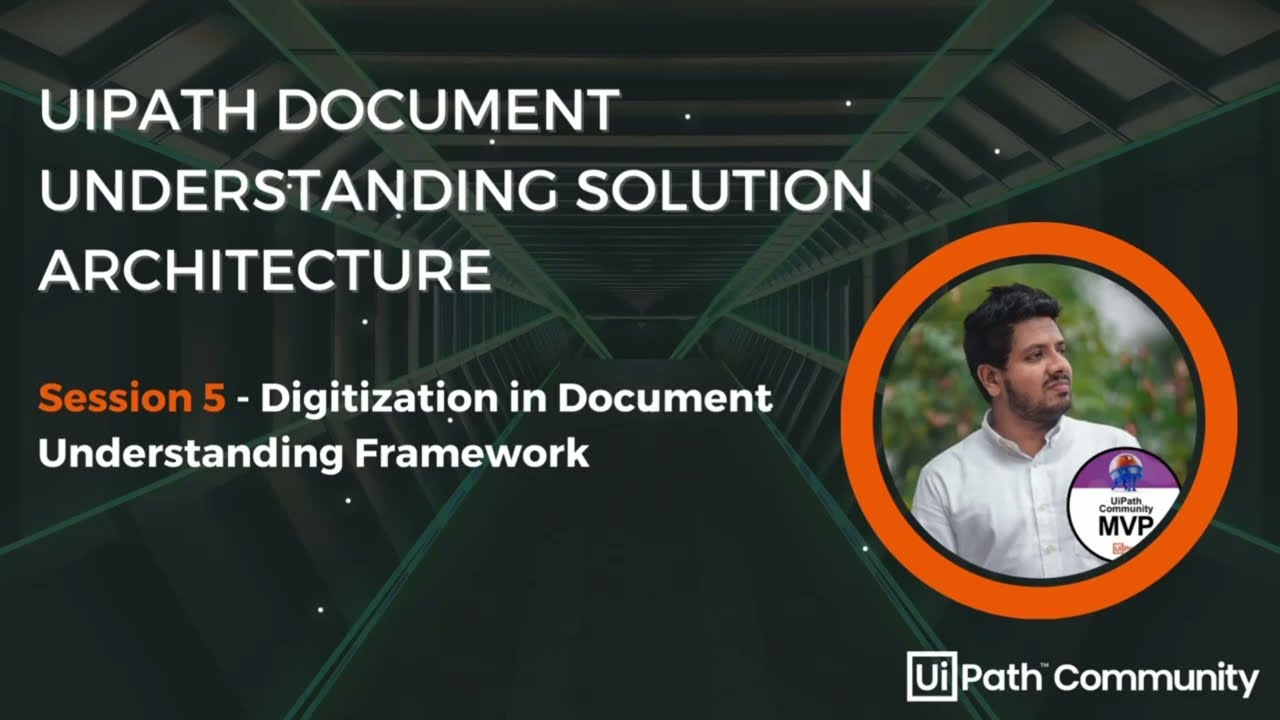 UiPath Document Understanding Template - Solution Architecture - Part 5 - Digitization