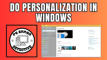 How to Do Personalization in Windows 10