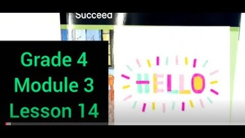 Gr 4 Module 3 Lesson 14 Succeed 