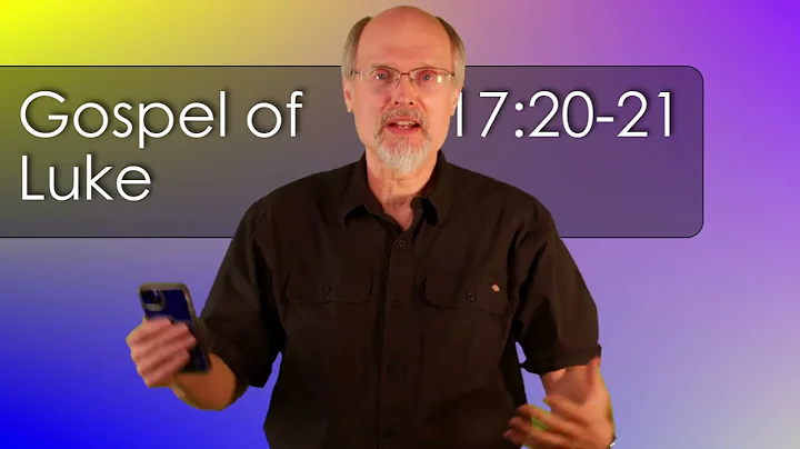 Luke 17:20-21 Kingdom When?