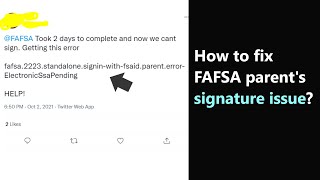 Fafsa.2223.standalone.signin-with-fsaid.parent.error-electronicssapending - fix SSA pending issue!