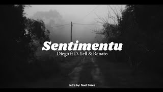 Sentimentu lyric Diego ft D-Yell & Renato