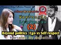 Meerangdo Leirangdo (2) | Beyond politics : Ego vs Self respect