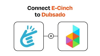 How to connect E Cinch to Dubsado - Easy Integration
