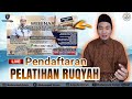 PENDAFTARAN PELATIHAN RUQYAH - 081257572343