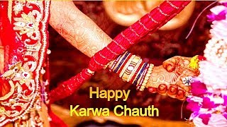 Best karwa chuth whatsapp status, new karwa chauth whatsapp status video wishes 2018 karwa chauth