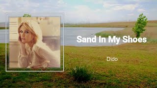 Dido - SAND IN MY SHOES (Lyrics) ? - YouTube