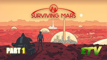 Surviving Mars Part 1