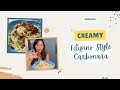 Filipino Style Carbonara | Danica Sotto-Pingris