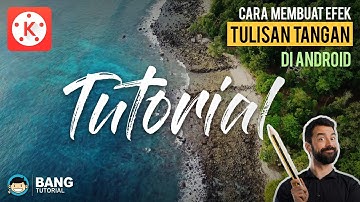 Cara Membuat Efek Video Tulisan Tangan di Hp Android | KINEMASTER TUTORIAL #31