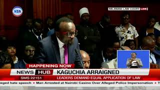 LIVE Milimani: Mukurweini MP John Kaguchia arraigned after arrest over alleged iIncitement remarks