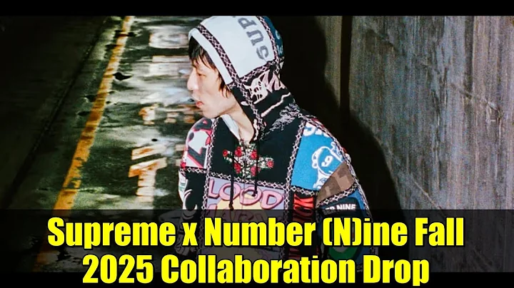 Supreme x Number (N)ine Fall 2025 Collaboration Drop | Full Capsule Review
