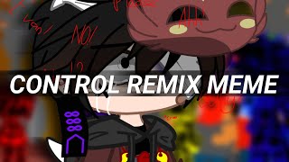 Control remix meme /fnaf not original