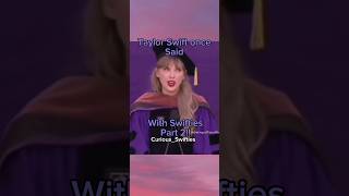 Taylor Swift Once Said With Swifties Part 2 Og Ideawonderland13 