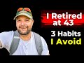 Mr1500 carl jensen retired at 43  i avoid 3 habits  never worry about money