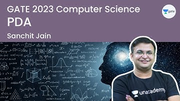 PDA | Computer Science | GATE 2023 | Unacademy Computer Science | Sanchit Jain
