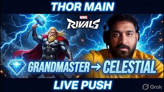 Thor Main Grandmaster → celestial  Live Push | Marvel Rivals