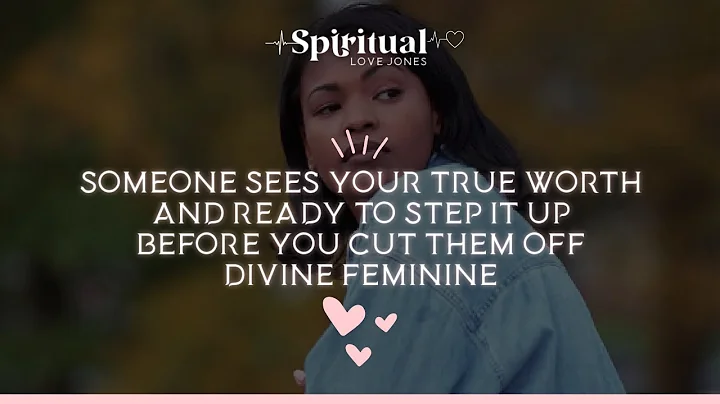 SOMEONE SEES YOUR TRUE WORTH & READY TO STEP IT UP...