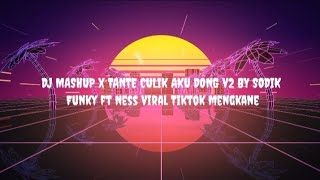 Download Lagu DJ MASHUP X TANTE CULIK AKU DONG V2 By SODIK funky NESS MENGKANE MP3 Download Lagu DJ MASHUP X TANTE CULIK AKU DONG V2 By SODIK funky NESS MENGKANE MP3