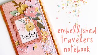 Embellished Travelers Notebook - Using Rosie’s Studio This is Us