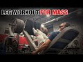 My Current Leg Day | Leg Workout For Mass