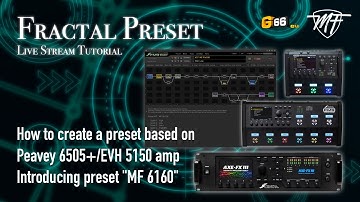 Fractal Preset - how to create a preset based on 6505+/EVH 5150 amp (for FM3/FM9/AXE FX3)