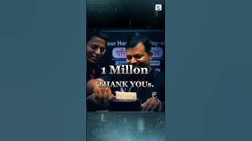 हम साथ साथ हैं ! One Million Thanks | Shailendra Kumar | Sumit Prajapati