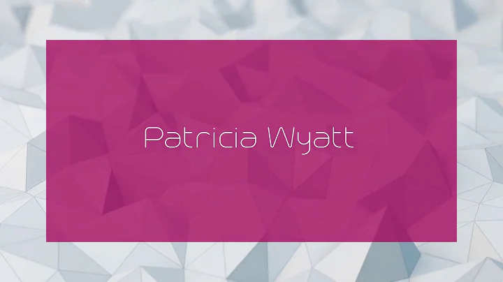 Patricia Wyatt - appearance