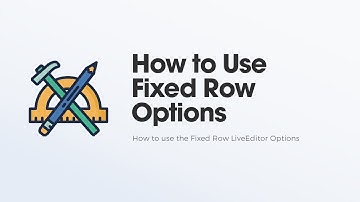 How To Use The Fixed Row Options