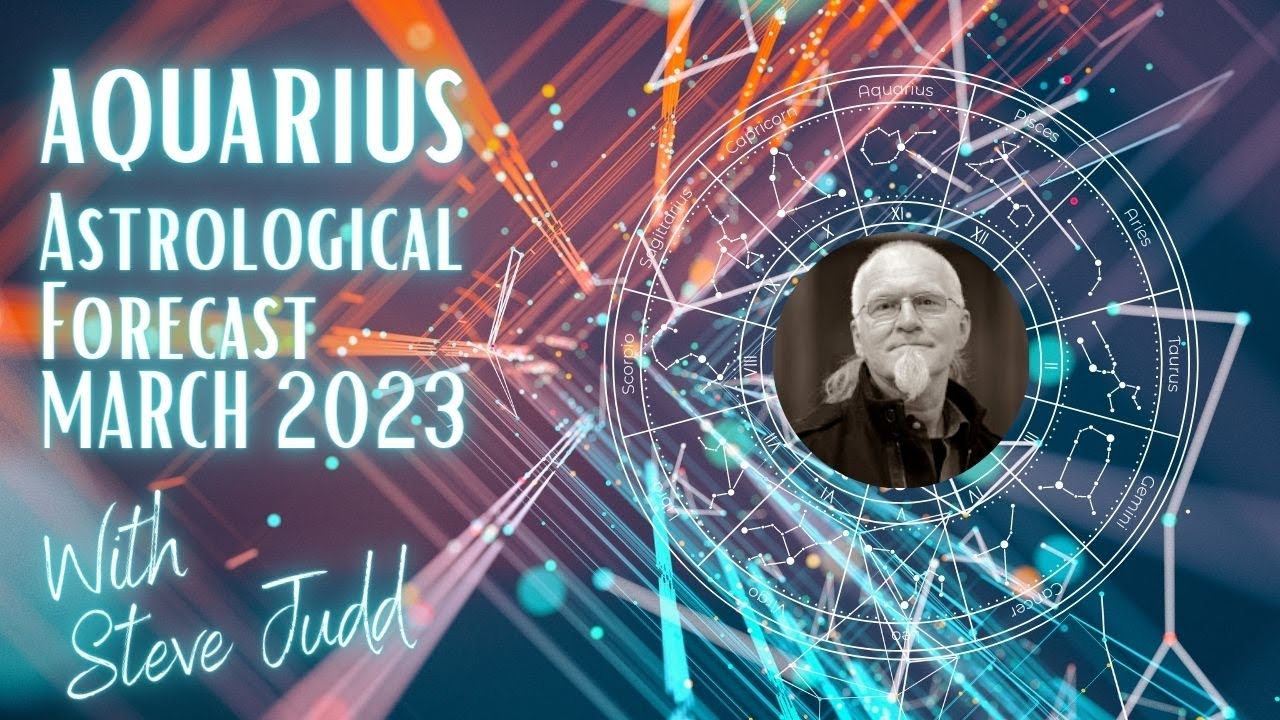 Aquarius Horoscope March 2023 YouTube
