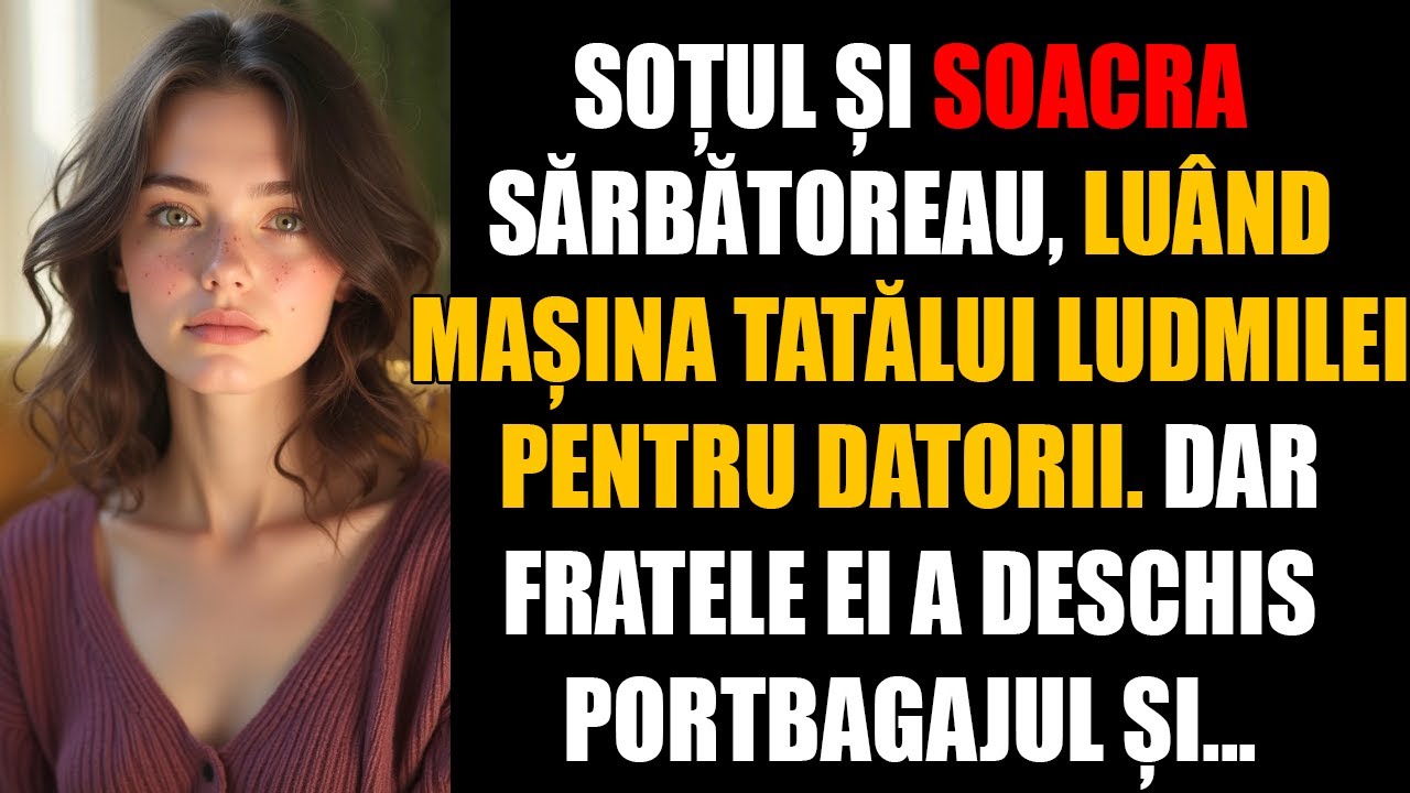 Soțul și soacra sărbătoreau, luând mașina tatălui Ludmilei pentru datorii. Dar fratele ei a deschis